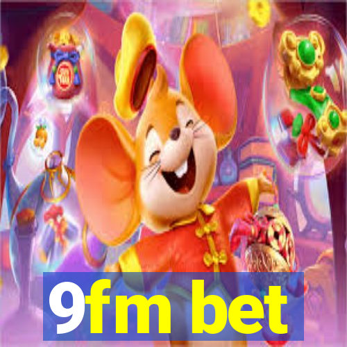 9fm bet